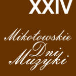 XXIV Mikołowskie Dni Muzyki XXIV Mikołowskie Dni Muzyki