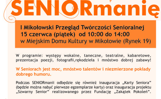 SENIORmania- I Mikołowski Przegląd Twórczości Senioralnej SENIORmania- I Mikołowski Przegląd Twórczości Senioralnej