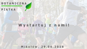 Botaniczna Piątka Mikołów – edycja nocna Botaniczna Piątka Mikołów – edycja nocna