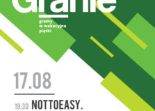 Letnie Granie: koncert zespołu NOTTOEASY