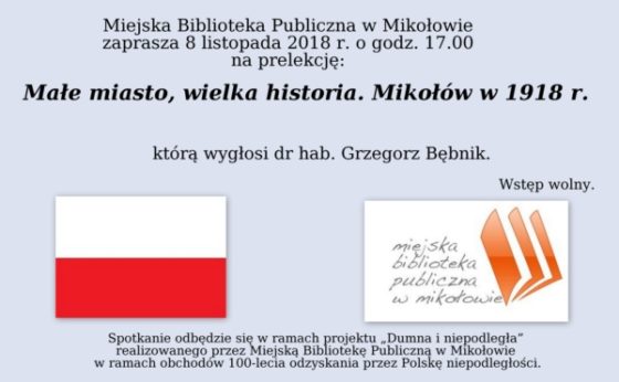 Spotkanie z G. Bębnikiem – Małe miasto, wielkie historie. Mikołów w 1918 roku ? wystawa Spotkanie z G. Bębnikiem – Małe miasto, wielkie historie. Mikołów w 1918 roku ? wystawa