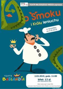 Teatr Młodszego Widza ?Bajka o Smoku i królu Leniuchu? Teatr Młodszego Widza ?Bajka o Smoku i królu Leniuchu?