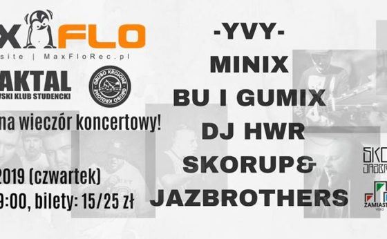 Koncert YVY, MINIX, BuiGUMIX, DJHWR, SKORUP&JAZBROTHERS, Koncert YVY, MINIX, BuiGUMIX, DJHWR, SKORUP&JAZBROTHERS,