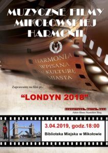 Muzyczne Filmy Mikołowskiej Harmonii – Londyn 2018 Muzyczne Filmy Mikołowskiej Harmonii – Londyn 2018