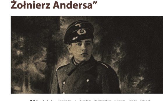 Chłopak z Wermachtu. Żołnierz Andersa – spotkanie autorskie z K. Kartasińskim Chłopak z Wermachtu. Żołnierz Andersa – spotkanie autorskie z K. Kartasińskim