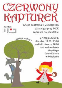 Grupa Teatralna B ? ZDUUURKA ?Czerwony Kapturek? Grupa Teatralna B ? ZDUUURKA ?Czerwony Kapturek?
