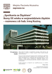 Ikony XX wieku w województwie śląskim – spotkanie z Irmą Koziną Ikony XX wieku w województwie śląskim – spotkanie z Irmą Koziną
