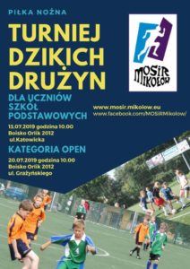 TURNIEJ DZIKICH DRUŻYN W PIŁCE NOŻNEJ DLA DZIECI SZKÓŁ PODSTAWOWYCH TURNIEJ DZIKICH DRUŻYN W PIŁCE NOŻNEJ DLA DZIECI SZKÓŁ PODSTAWOWYCH