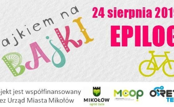 O’Rety! Bajkiem na Bajki! Epilog! O’Rety! Bajkiem na Bajki! Epilog!