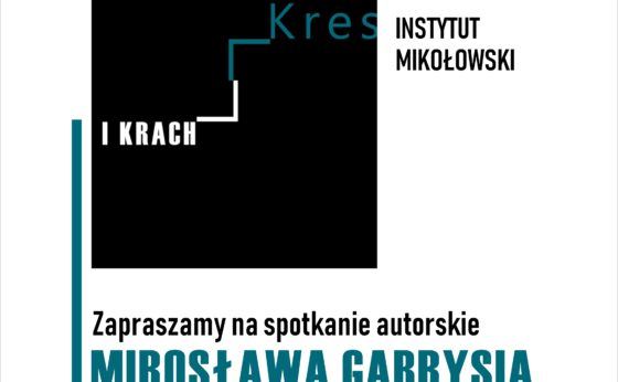 Spotkanie autorskie M. Gabrysia ?Kres i Krach? Spotkanie autorskie M. Gabrysia ?Kres i Krach?