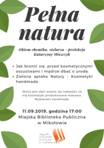 Pełna natura Okiem chemika, zielarza ? prelekcja K. Miszczyk Pełna natura Okiem chemika, zielarza ? prelekcja K. Miszczyk