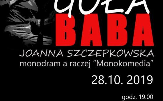 Monodram: ?Goła Baba? Monodram: ?Goła Baba?