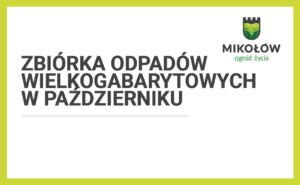 ZBIÓRKA ODPADÓW WIELKOGABARYTOWYCH w październiku ZBIÓRKA ODPADÓW WIELKOGABARYTOWYCH w październiku