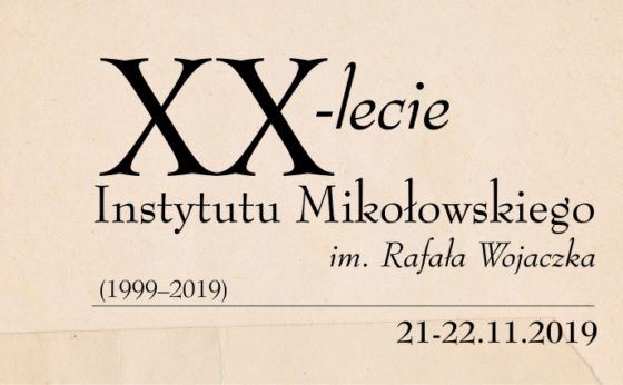 XX-lecie INSTYTUTU MIKOŁOWSKIEGO im. Rafała Wojaczka XX-lecie INSTYTUTU MIKOŁOWSKIEGO im. Rafała Wojaczka