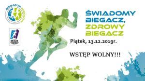 Świadomy Biegacz, Zdrowy Biegacz 2019 Świadomy Biegacz, Zdrowy Biegacz 2019