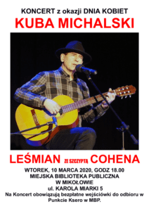 Koncert K. Michalski – Leśmian ze szczyptą Cohena Koncert K. Michalski – Leśmian ze szczyptą Cohena