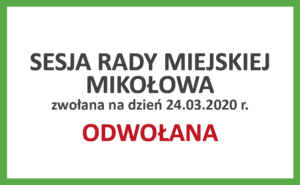 Decyzja o odwołaniu sesji Rady Miejskiej Decyzja o odwołaniu sesji Rady Miejskiej