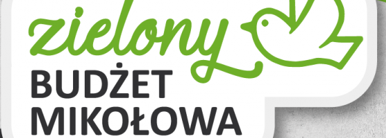 Zielony Budżet Mikołowa – nabór wniosków Zielony Budżet Mikołowa – nabór wniosków