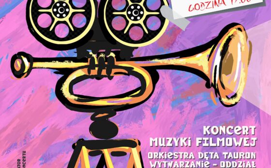 Koncert muzyki filmowej – Orkiestra Dęta Tauron Wytwarzanie Koncert muzyki filmowej – Orkiestra Dęta Tauron Wytwarzanie