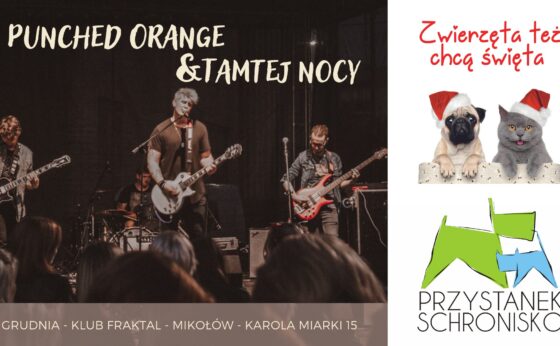 Koncert: Zwierzęta też chcą święta ? Punched Orange i Tamtej Nocy Koncert: Zwierzęta też chcą święta ? Punched Orange i Tamtej Nocy