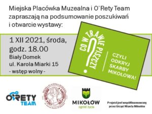 Otwarcie wystawy: Co w trawie piszczy? Czyli odkrywamy skarby Mikołowa Otwarcie wystawy: Co w trawie piszczy? Czyli odkrywamy skarby Mikołowa