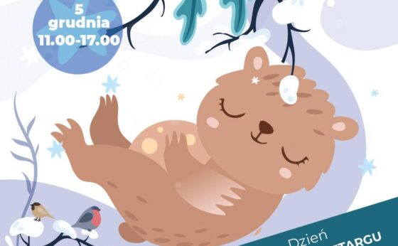 Dzień Zimowego Letargu: gry terenowe, warsztaty, kiermasz świąteczny Dzień Zimowego Letargu: gry terenowe, warsztaty, kiermasz świąteczny