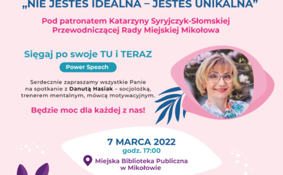 ?Nie jesteś idealna ? jesteś unikalna? Spotkanie z D. Hasiak ?Nie jesteś idealna ? jesteś unikalna? Spotkanie z D. Hasiak
