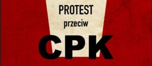 <strong>Największy na Śląsku Protest Przeciw CPK</strong>