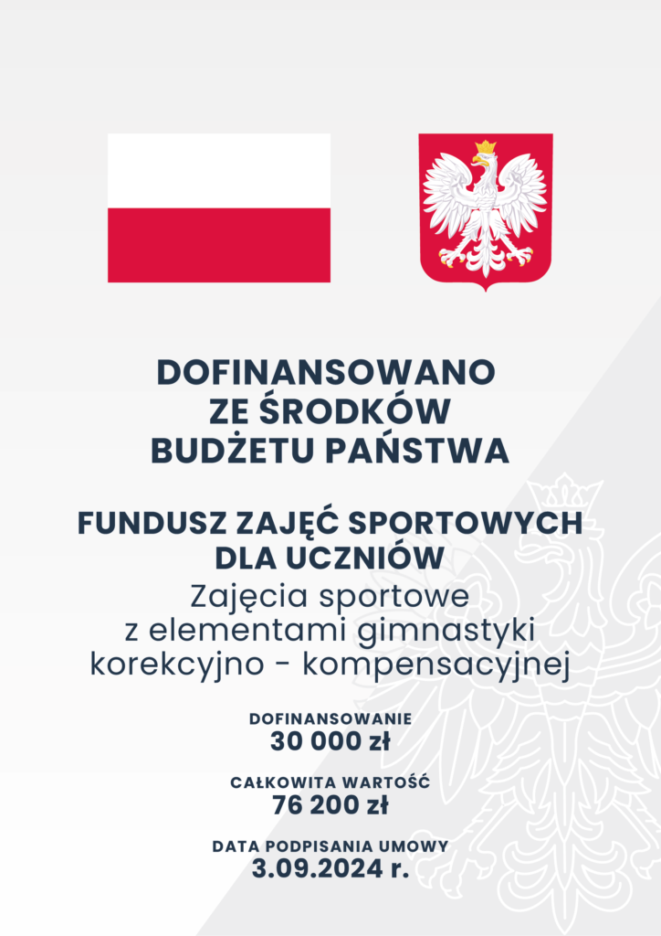 Plakat informacyjny o dofinansowaniu projektu ze środków Ministerstwa Sportu i Turystyki w ramach Funduszu Zajęć Sportowych dla Uczniów