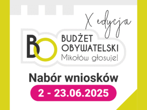 BUDŻET OBYWATELSKI W MIKOŁOWIE – X edycja BUDŻET OBYWATELSKI W MIKOŁOWIE – X edycja
